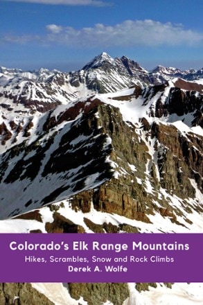 Sharp End Publishing Colorado's Elk Range Mountains: Hikes, Scrambles, Snow and Rock Climbs 0