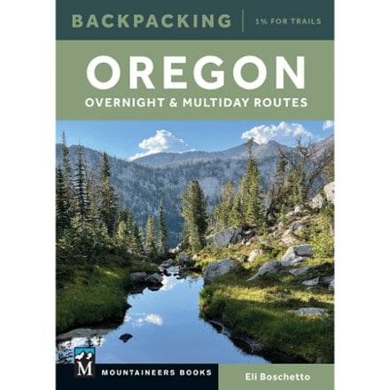 Mountaineers Books Backpacking Oregon: Overnight and Multiday Routes 0