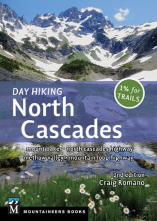 Mountaineers Books Day Hiking North Cascades, Second Edition 0