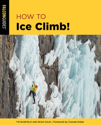 FalconGuides How to Ice Climb! 0
