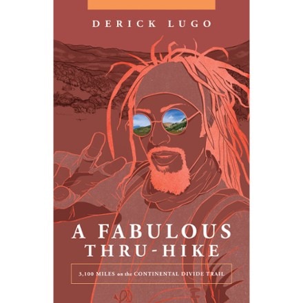 Mountaineers Books A Fabulous Thru-Hike: 3,100 Miles on the Continental Divide Trail 0