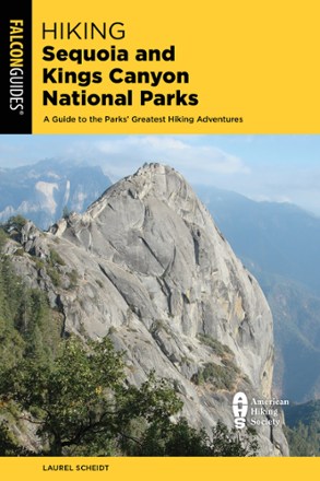 FalconGuides Hiking Sequoia and Kings Canyon National Parks 0