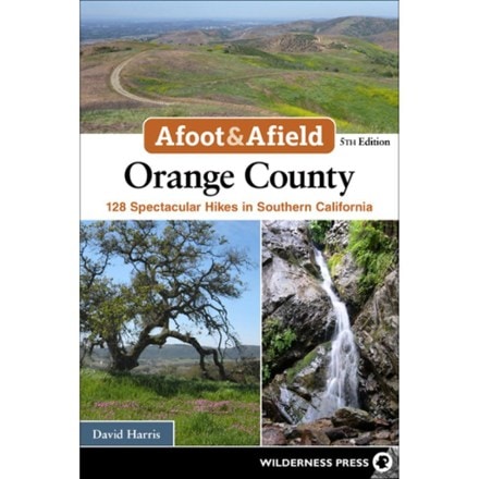 Wilderness Press Afoot & Afield: Orange County - 5th Edition 0