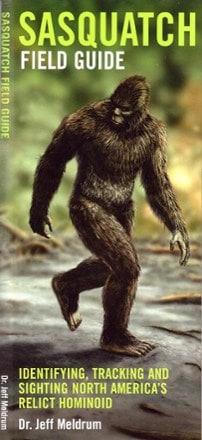  Sasquatch Field Guide: Identifying Tracking and Sighting North America's Great Ape 0