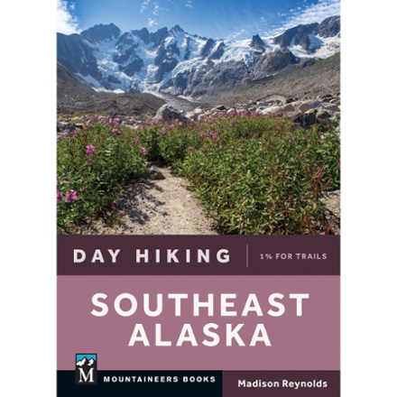 Mountaineers Books Day Hiking Southeast Alaska 0
