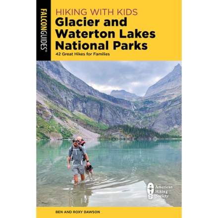 FalconGuides Hiking with Kids Glacier and Waterton Lakes National Parks 0