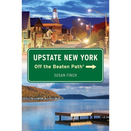Globe Pequot Press Upstate New York Off the Beaten Path - 2nd Edition 0