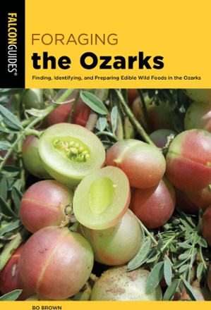 FalconGuides Foraging the Ozarks 0