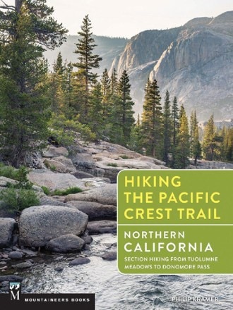 Mountaineers Books Hiking the Pacific Crest Trail: Northern California: Section Hiking from Tuolumne Meadows to Donomore Pass 0