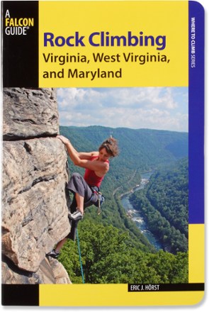 FalconGuides Rock Climbing Virginia, West Virginia and Maryland - 2nd Edition 1