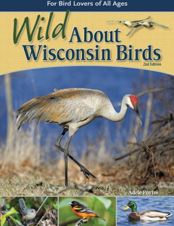 Adventure Publications Wild About Wisconsin Birds - 2nd Edition 0