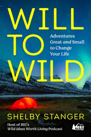 Simon Element Will to Wild: Adventures Great and Small to Change Your Life 0
