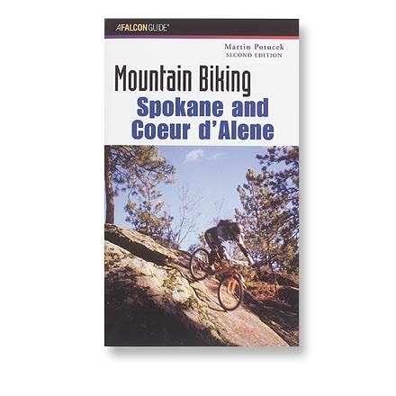 FalconGuides Mountain Biking Spokane and Coeur d'Alene - 2nd Edition 0