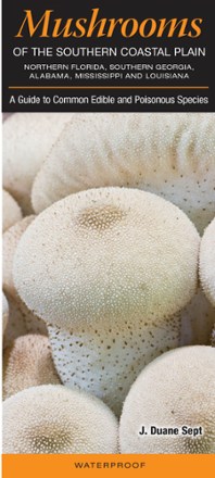 Quick Reference Publishing Mushrooms of the Southern Coastal Plain 0