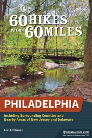 Menasha Ridge Press 60 Hikes Within 60 Miles: Philadelphia - 3rd Edition 0