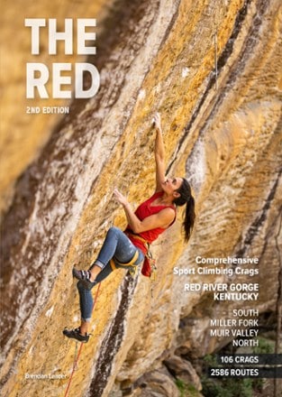 Onsight Photography The Red: Comprehensive Sport Climbing Crags of the Red River Gorge, Kentucky - 2nd Edition 0