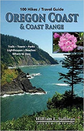 100 Hikes/Travel Guide: Oregon Coast & Coast Range - Fourth Edition