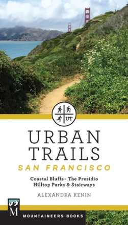 Mountaineers Books Urban Trails: San Francisco