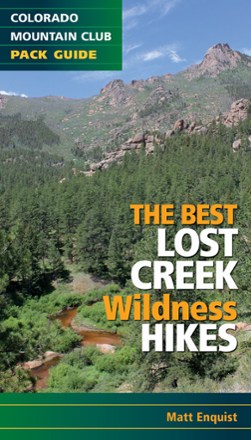 Colorado Mountain Club The Best Lost Creek Wilderness Hikes REI