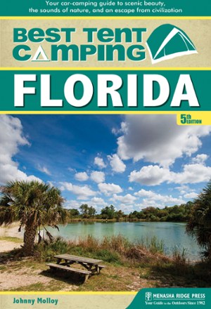 Best Tent Camping: Florida - 5th Edition