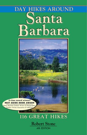Day Hikes Around Santa Barbara - 4th Edition
