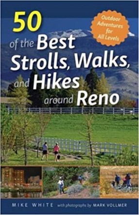 50 of the Best Strolls, Walks and Hikes Around Reno