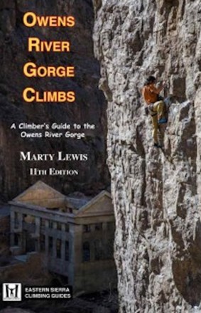 Owens River Gorge Climbs - 11th Edition