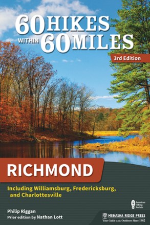 60 Hikes Within 60 Miles: Richmond - 3rd Edition