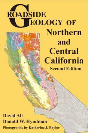 Mountain Press Roadside Geology of Northern and Central California - 2nd Edition