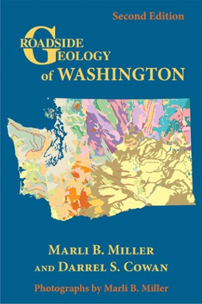 Roadside Geology of Washington - 2nd Edition