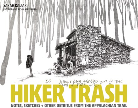 Hiker Trash: Notes, Sketches, and Other Detritus from the Appalachian Trail