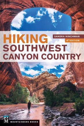 Hiking Southwest Canyon Country - 4th Edition