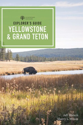 Explorer's Guide Yellowstone & Grand Teton - 4th Edition