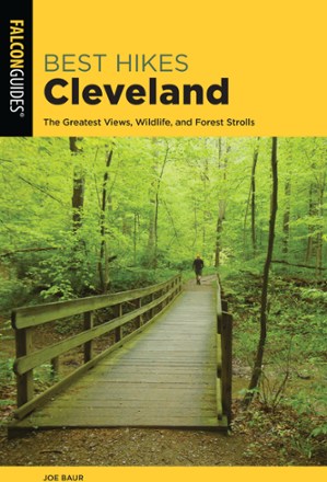 Best Hikes Cleveland - 2nd Edition