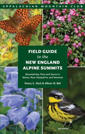 Field Guide to the New England Alpine Summits - 3rd Edition