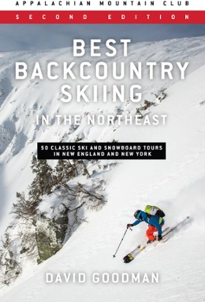 AMC Best Backcountry Skiing in the Northeast - 2nd Edition