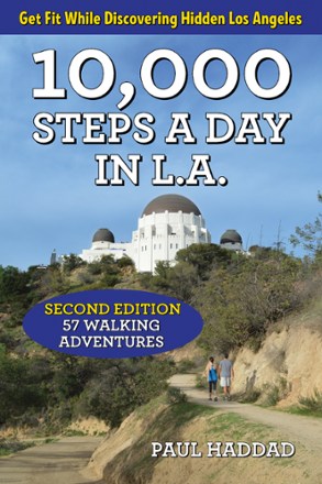 10,000 Steps a Day In L.A. - 2nd Edition