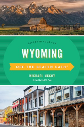 Globe Pequot Press Wyoming Off the Beaten Path