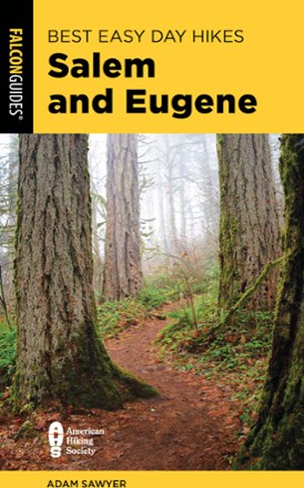 Best Easy Day Hikes Salem and Eugene