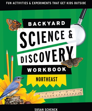 Backyard Science & Discovery Workbook: Northeast