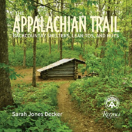 The Appalachian Trail: Backcountry Shelters, Lean-Tos and Huts