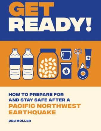 Get Ready! How to Prepare for and Stay Safe After a Pacific Northwest Earthquake