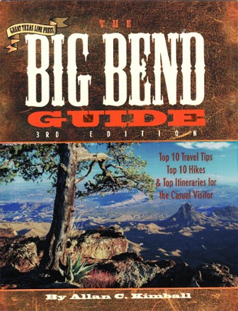 The Big Bend Guide - 3rd Edition