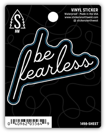 Be Fearless Sticker