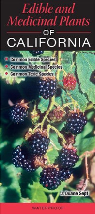 Edible and Medicinal Plants of California