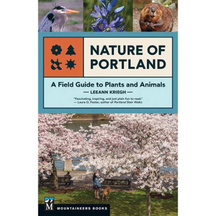 Mountaineers Books Nature of Portland: A Field Guide to Plants and Animals