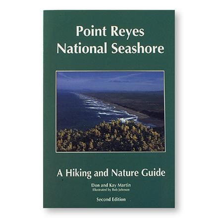 Point Reyes National Seashore - A Hiking and Nature Guide - 2nd Edition ...