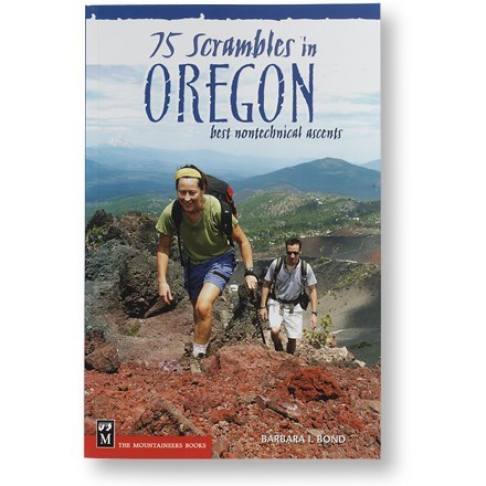 75 Scrambles in Oregon: Best Nontechnical Ascents