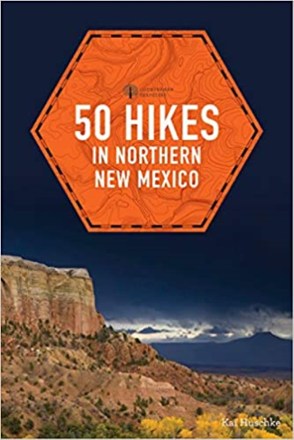 50 Hikes in Northern New Mexico