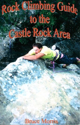 Rock Climbing Guide to the Castle Rock Area
